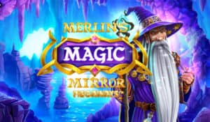 Merlin&rsquo;s Magic Mirror Megaways