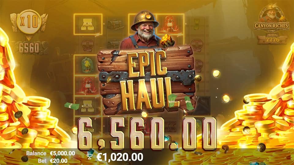 Epic Haul win of &euro;6,560 in Canyon Riches slot with golden coins and a happy miner.